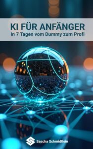 Buch: KI für Anfänger - In 7 Tagen vom Dummy zum Profi